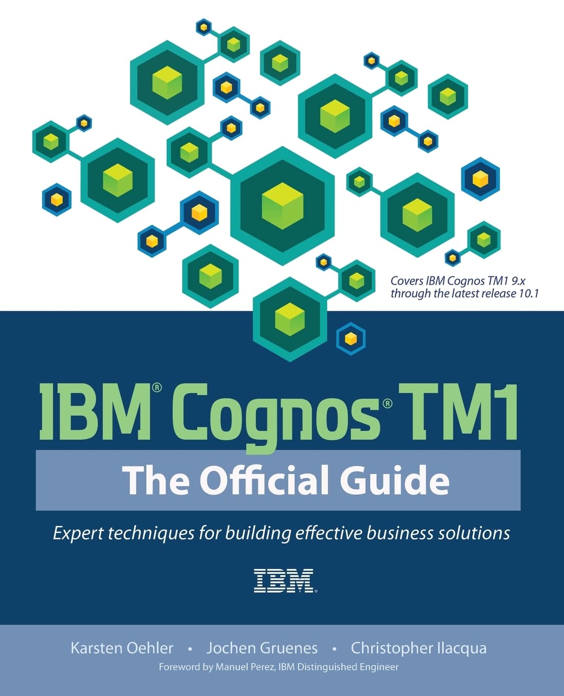 IBM Cognos TM1 The Official Guide Business, Finance & Career Books