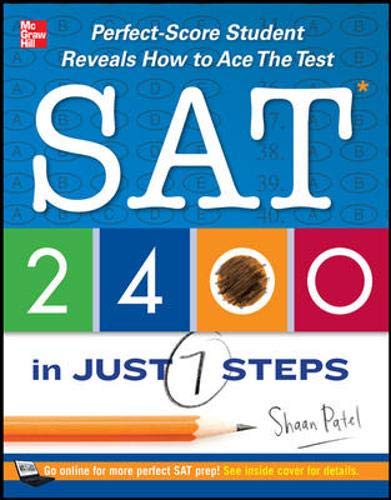 SAT 2400 in Just 7 Steps: Perfect-Score Student Reveals How to Ace the Test Study Guides