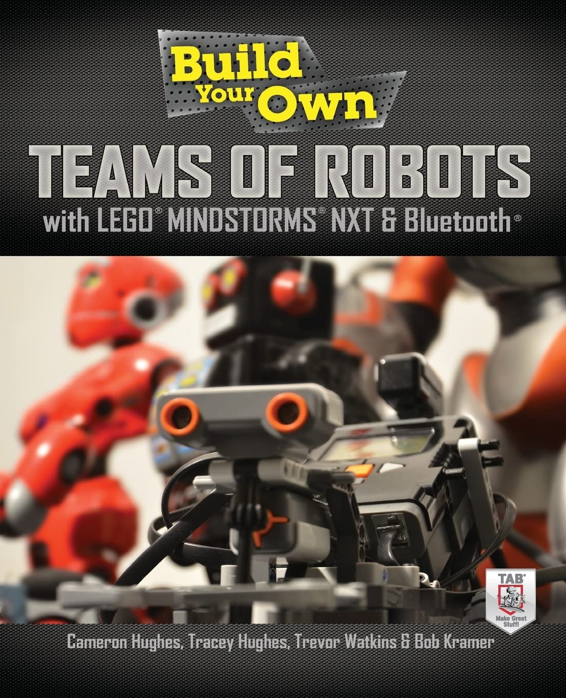 Build Your Own Teams of Robots with LEGO® Mindstorms® NXT and Bluetooth® Computer Science