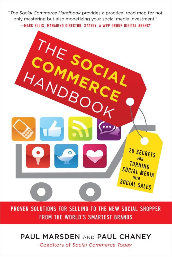 The Social Commerce Handbook: 20 Secrets for Turning Social Media into Social Sales Law