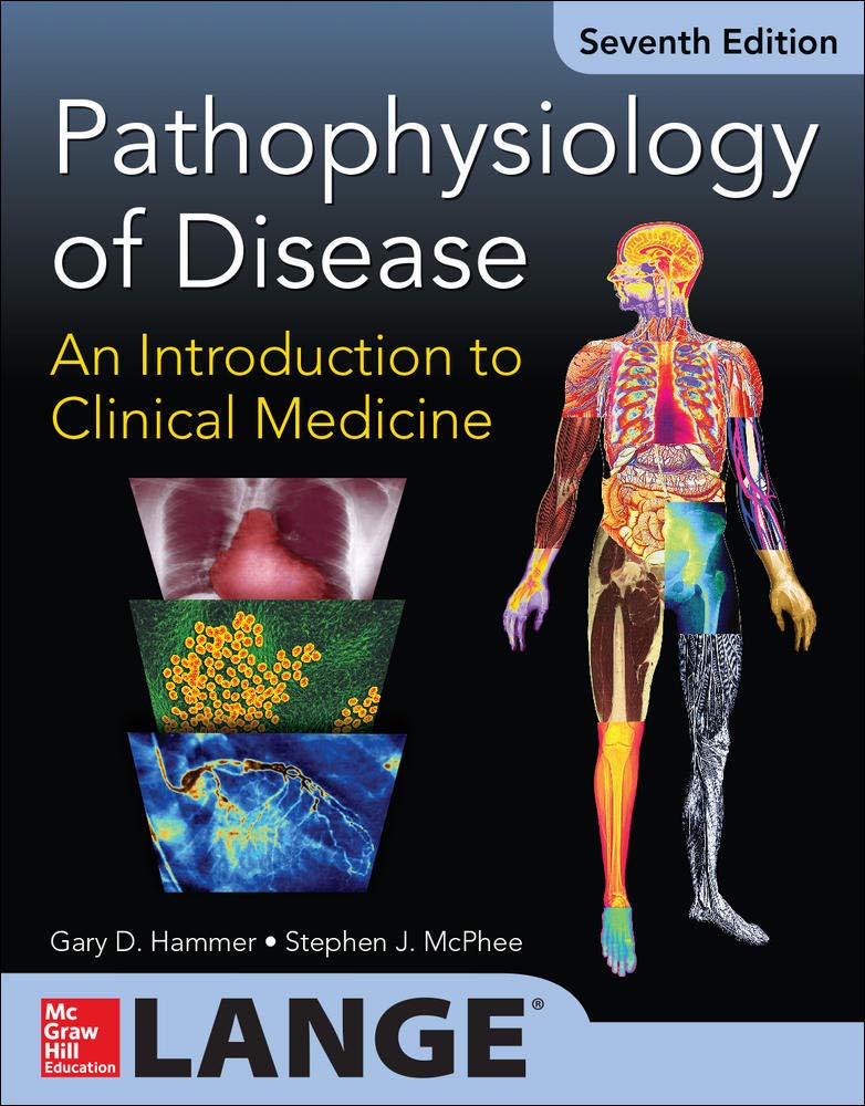 Pathophysiology of Disease: An Introduction to Clinical Medicine Medicine