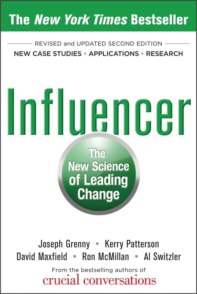 Influencer: The New Science of Leading Change, Second Edition (Hardcover) Business, Finance & Career