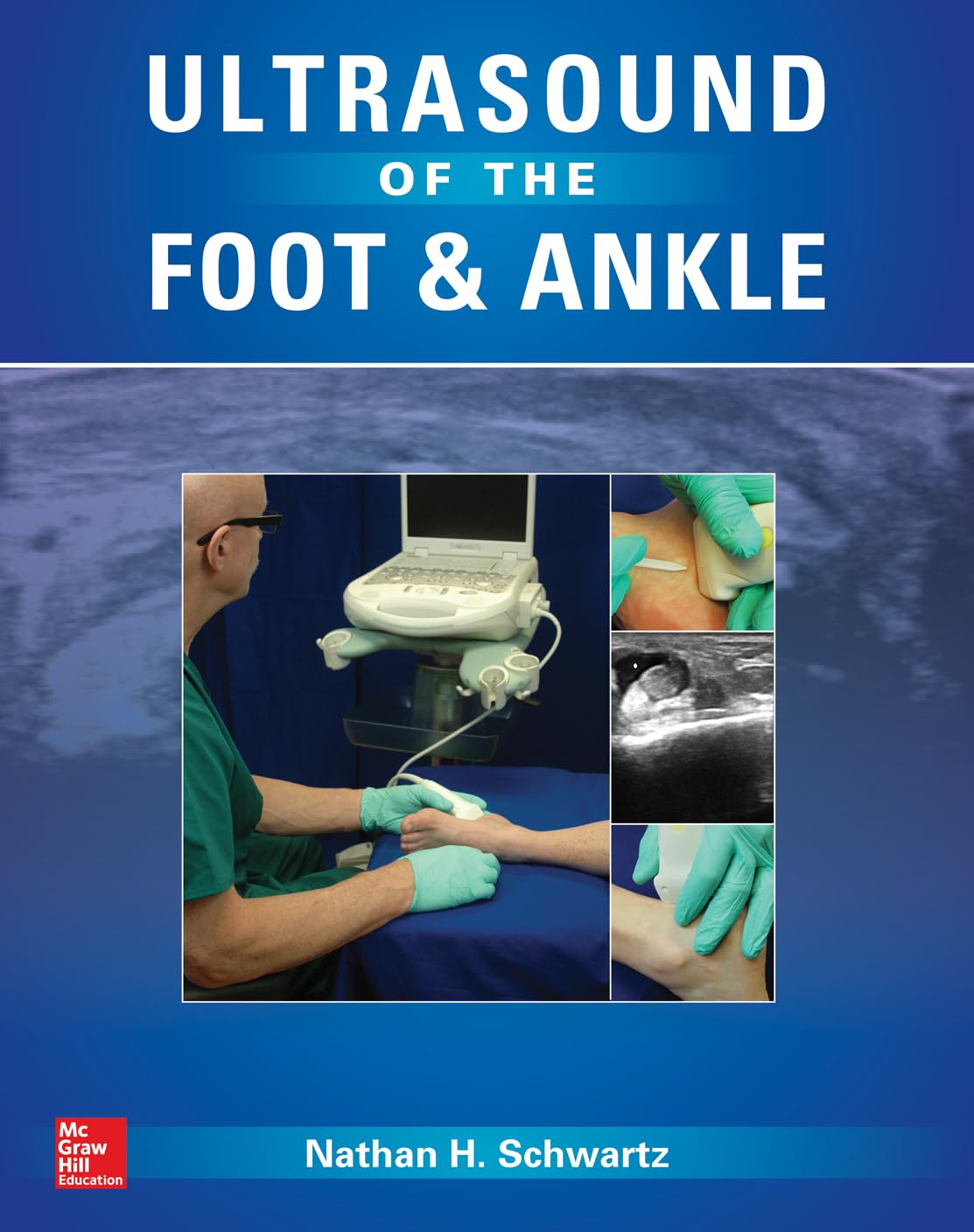 Ultrasound of the Foot and Ankle Medicine