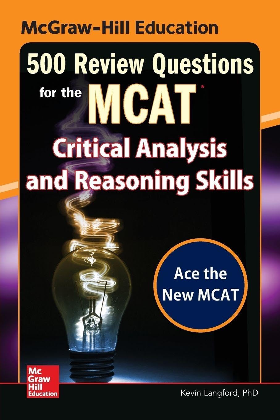 McGraw-Hill Education 500 Review Questions for the MCAT Medicine