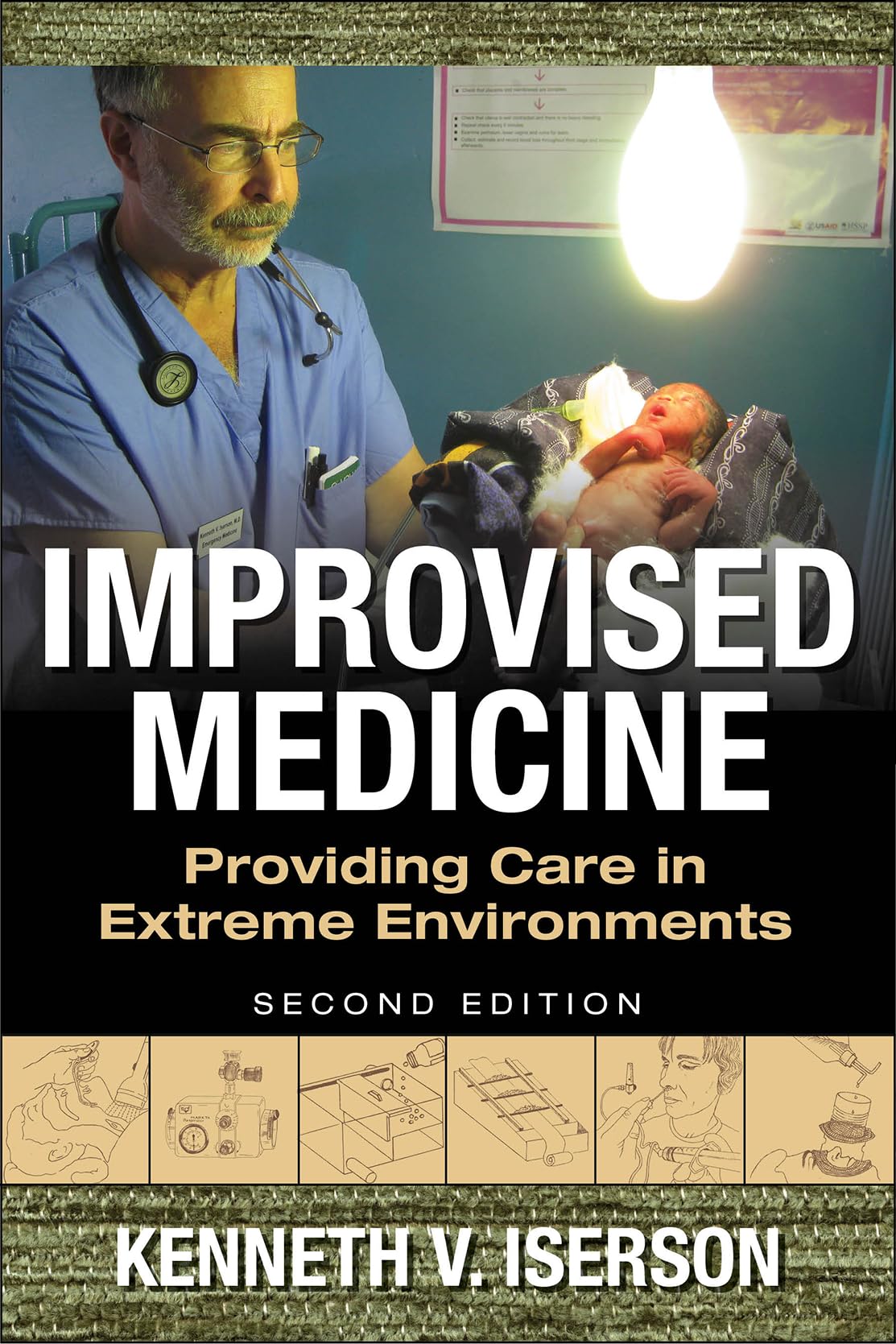 Improvised Medicine: Providing Care in Extreme Environments, 2nd edition book