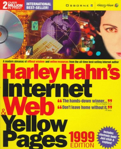 Harley Hahn's Internet & Web Yellow Pages: 1999 (HARLEY HAHN'S INTERNET AND WEB YELLOW PAGES) Business, Finance & Career