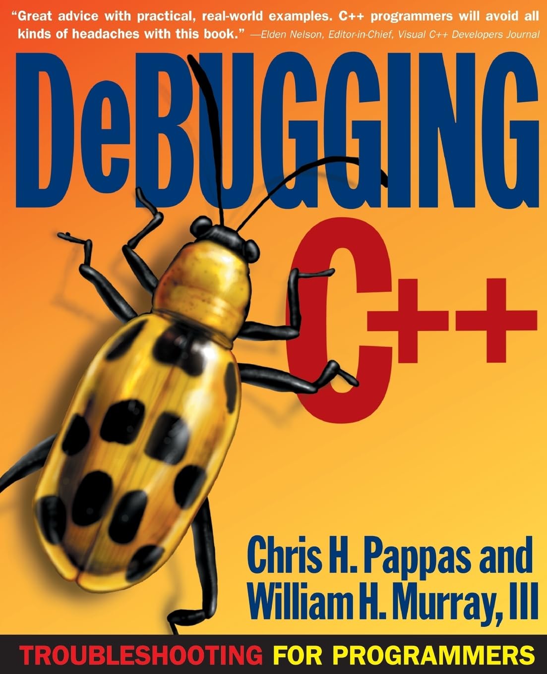 Debugging C++: Troubleshooting for Programmers Computer Science