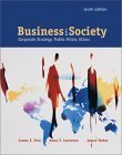 Business and Society: Corporate Strategy, Public Policy, Ethics book
