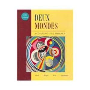 Deux Mondes: A Communicative Approach book