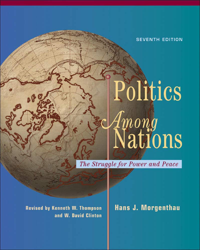 Politics Among Nations: The Struggle for Power and Peace Law