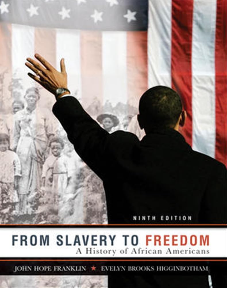 From Slavery to Freedom: A History of African Americans Books