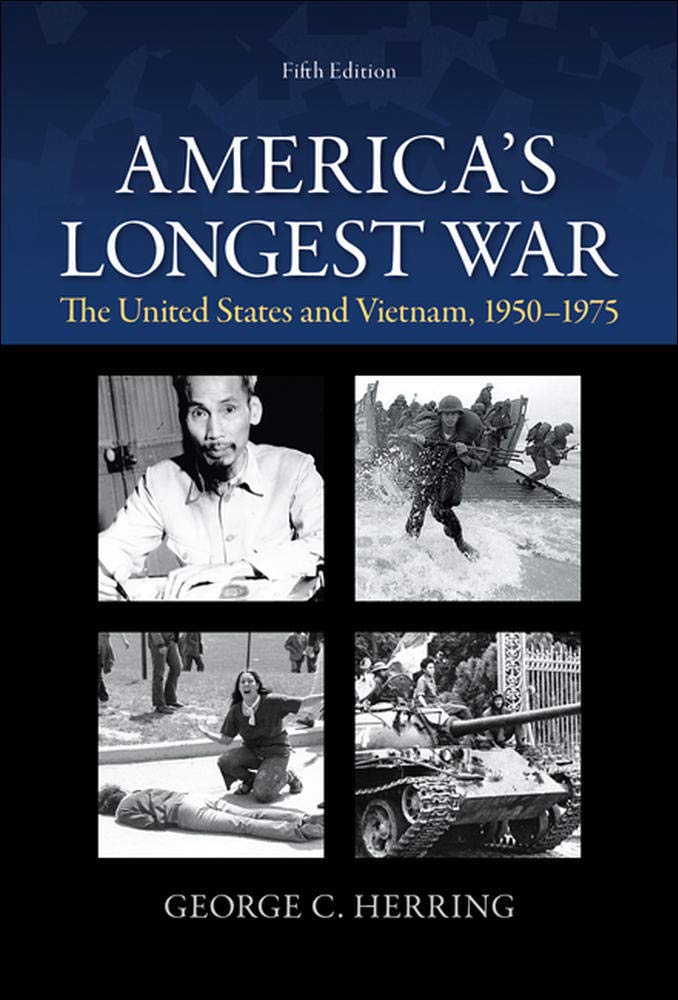 America's Longest War: The United States and Vietnam, 1950-1975 Social Sciences