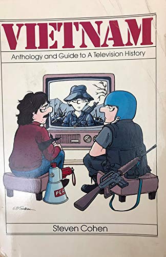 Vietnam: Anthology and Guide to a Television History Politics & History