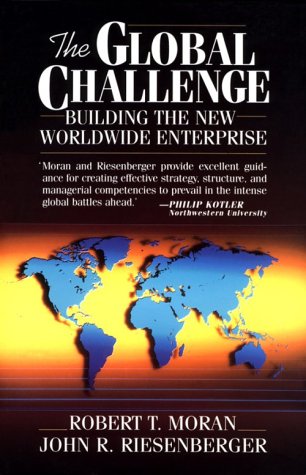 The Global Challenge: Building the New Worldwide Enterprise Business, Finance & Career