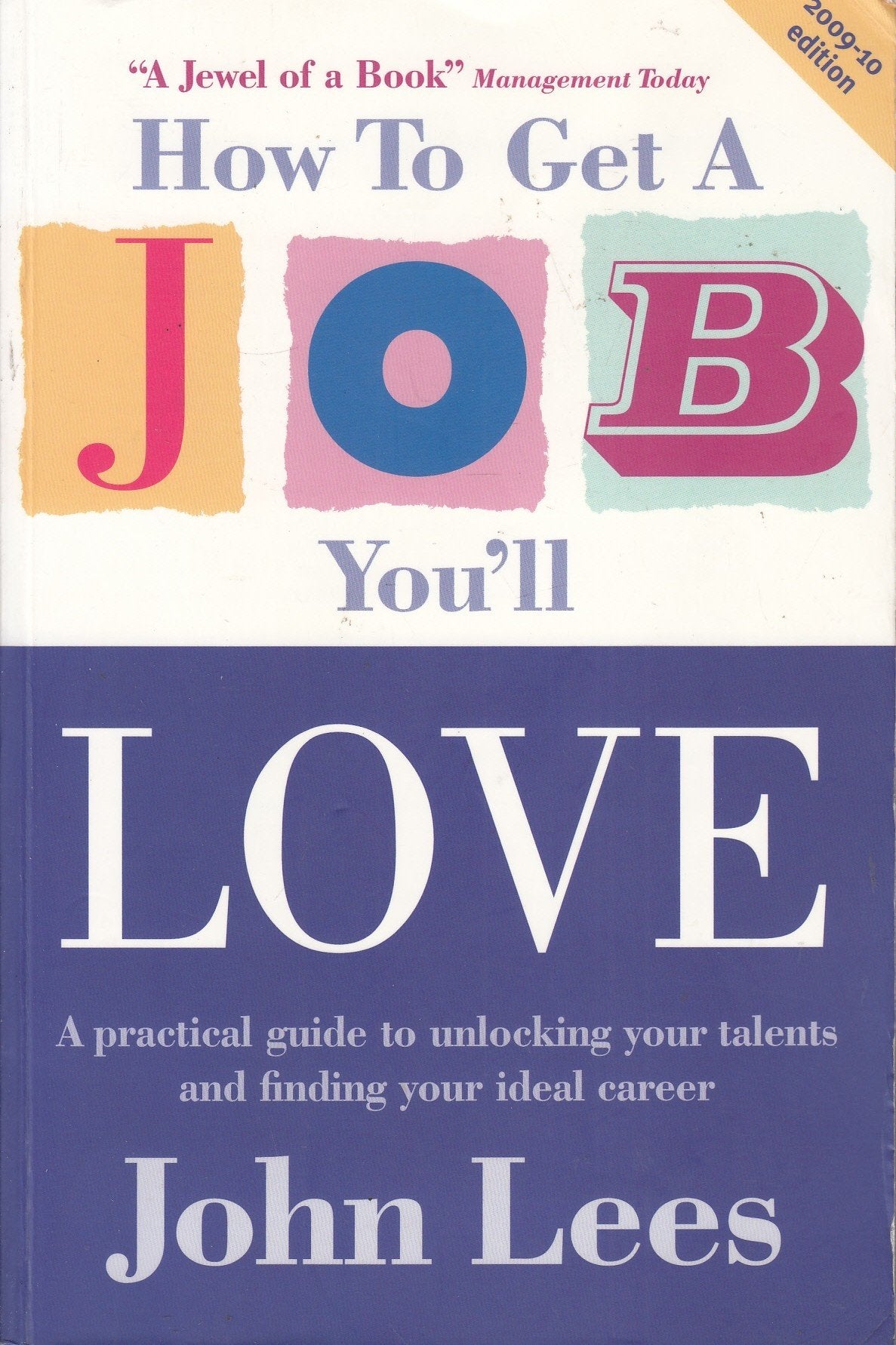 How to Get a Job You'll Love 2009-2010 Business, Finance & Career