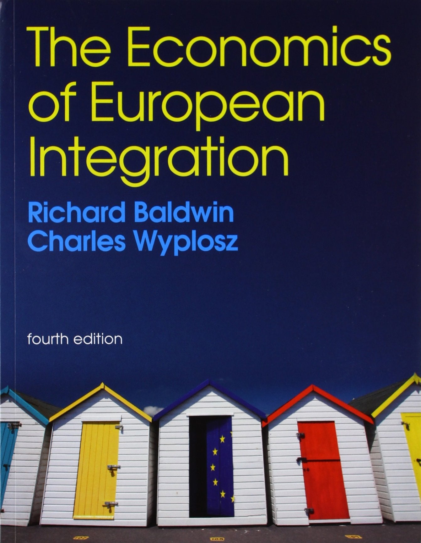 The Economics of European Integration (Economia e discipline aziendali) Business, Finance & Career
