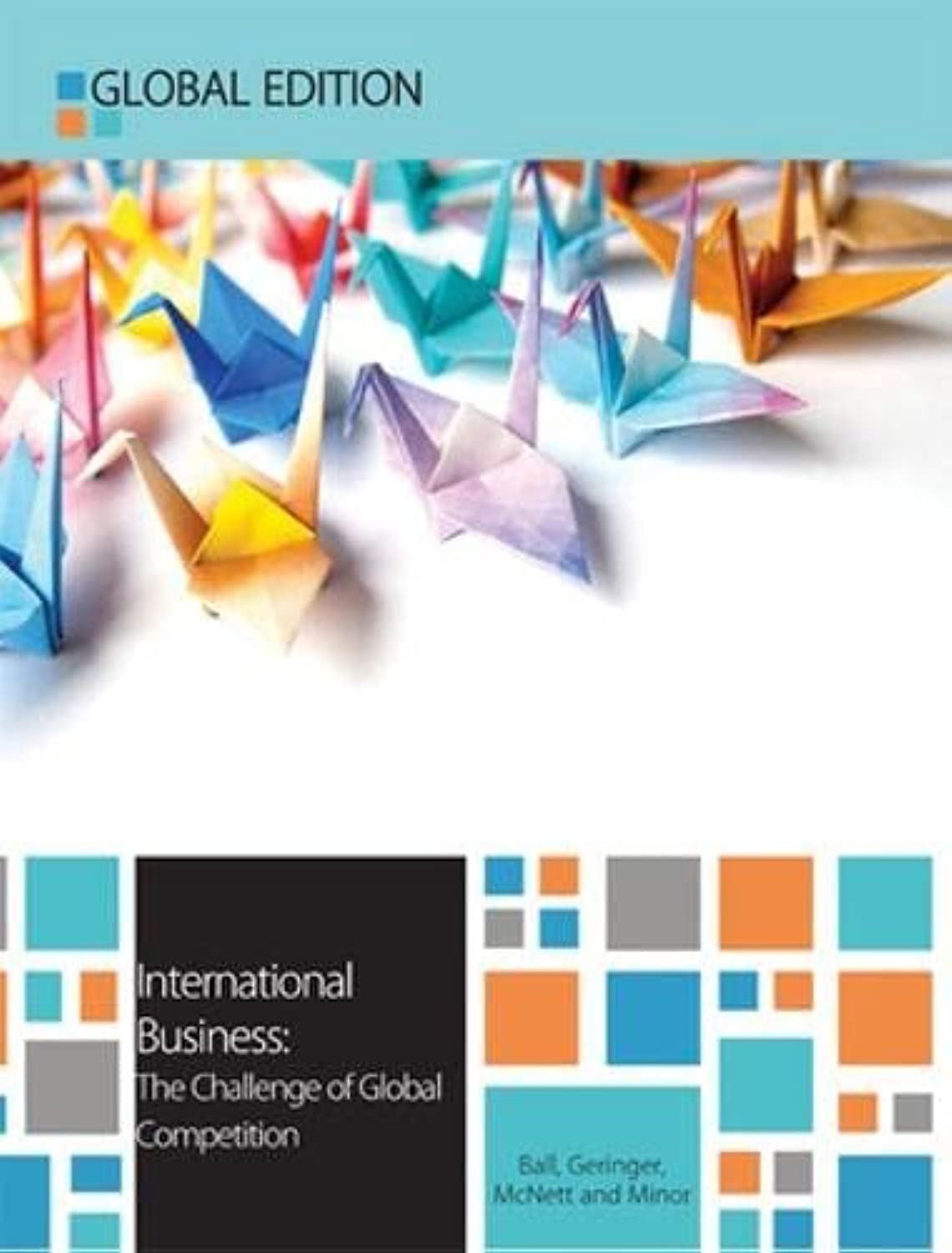 International Business: The Challenge of Global Competition, Global Edition Business, Finance & Career