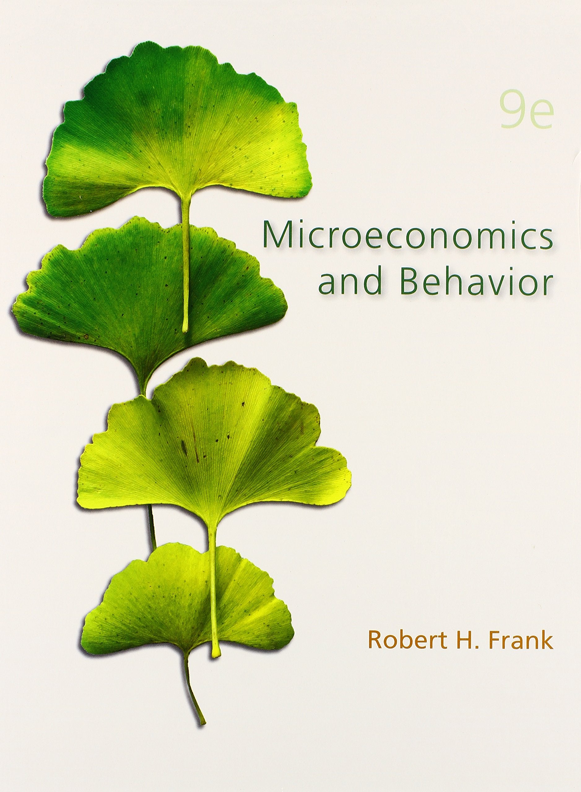 Microeconomics and Behavior (Mcgraw-hill/Irwin Series in Economics) Business, Finance & Career