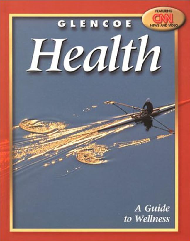 Glencoe Health, a Guide to Wellness Student Edition Non-fiction