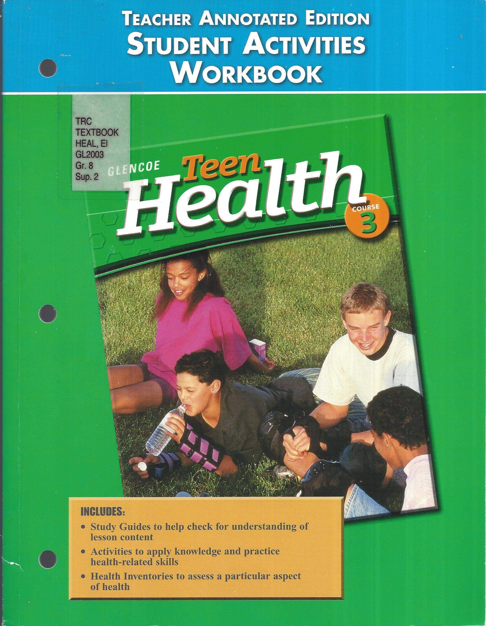 Glencoe Course 3 Teen Health (Student Activities Workbook, Teacher Annotated Edition) Books