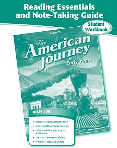 The American Journey Early Years: Reading Essentials and Note-Taking Guide Politics & History