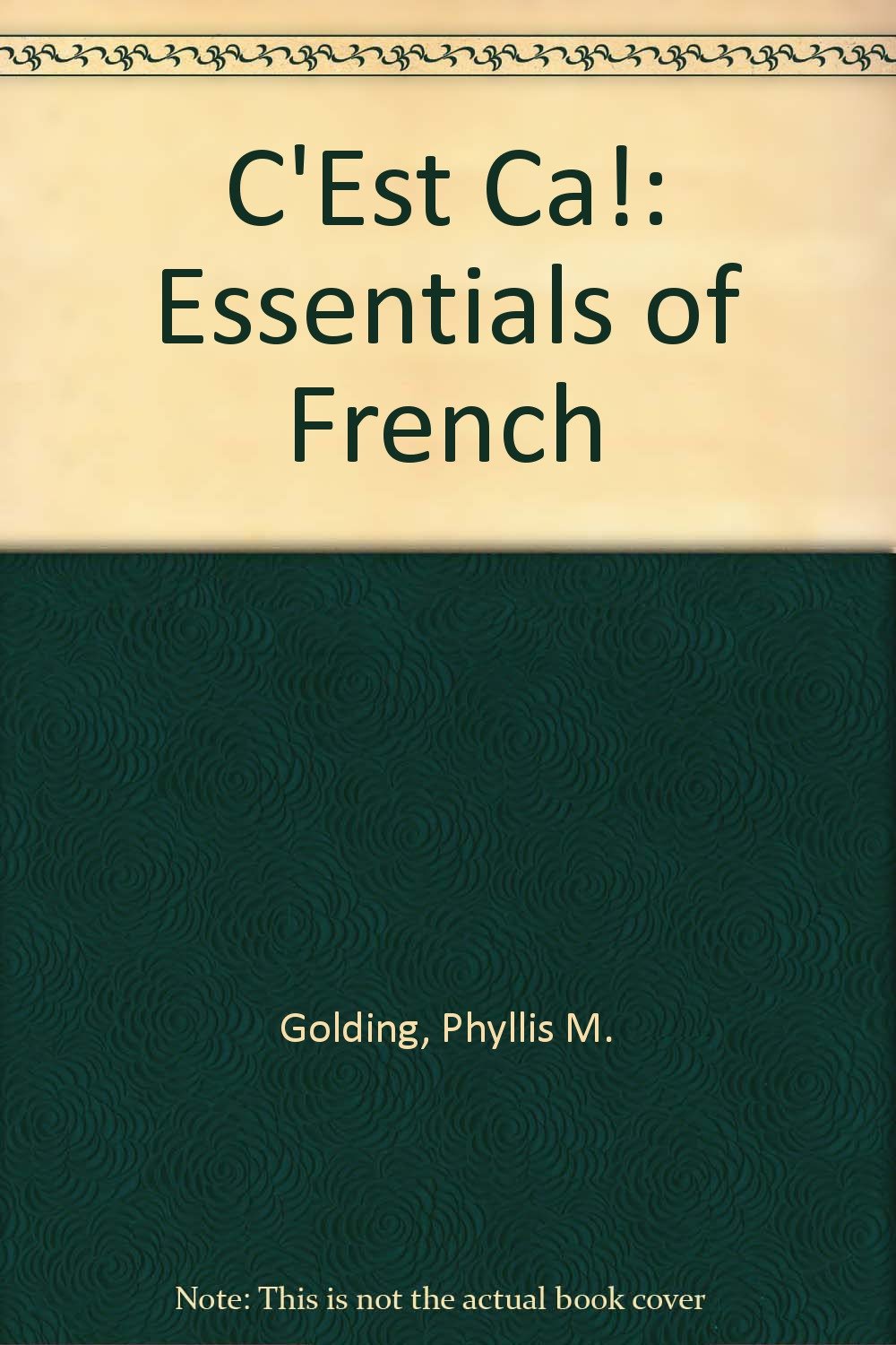 C'Est Ca!: Essentials of French book