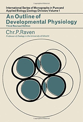 Outline of Developmental Physiology (Pure & Applied Biology Monographs) Books