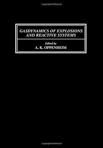 Gas Dynamics of Explosions and Reactive Systems: Colloquium Proceedings book