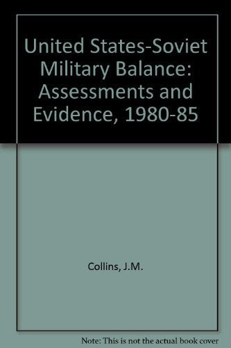 U.S.-Soviet Military Balance 1980-1985 book