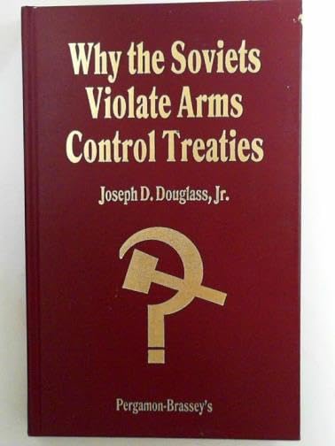 Why the Soviets Violate Arms Control Treaties Computer Science