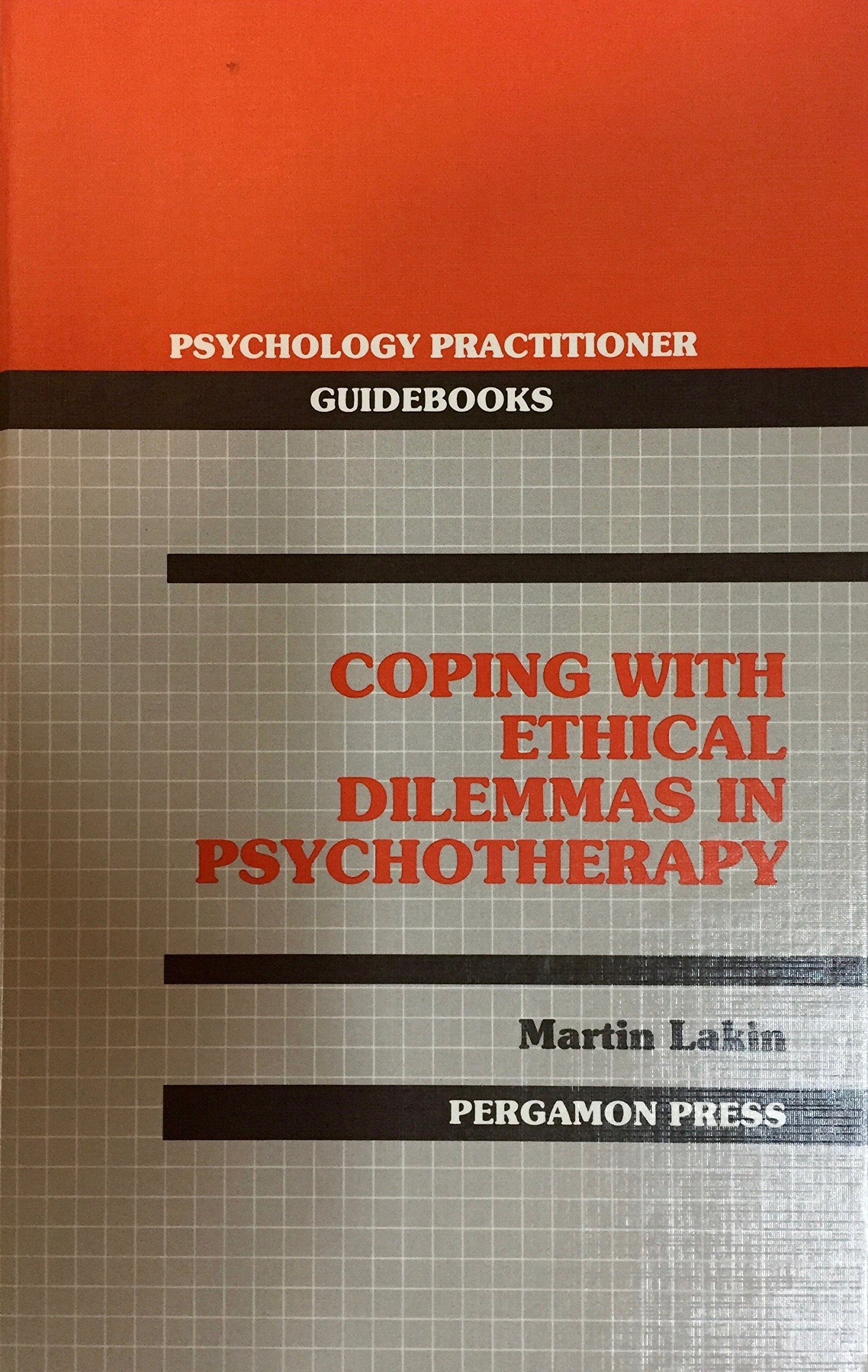 Coping with ethical dilemmas in psychotherapy (Psychology practitioner guidebooks) Books