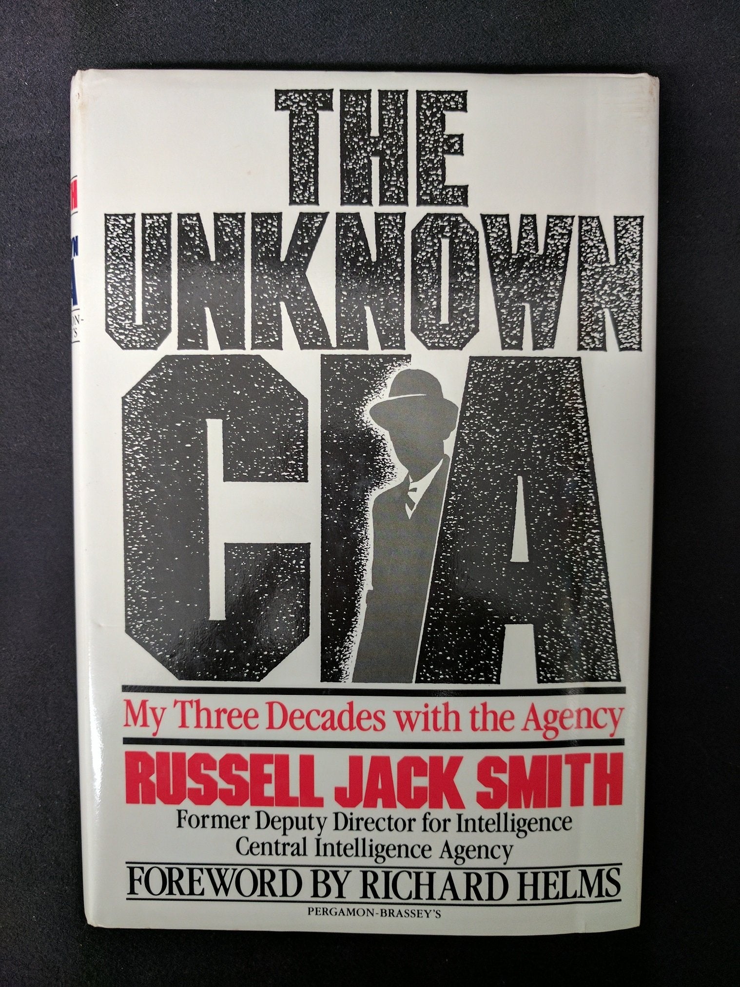 The Unknown CIA: My Three Decades With the Agency Science