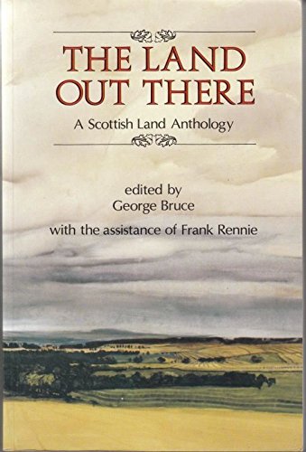 The Land Out There: A Scottish Land Anthology Contemporary literature