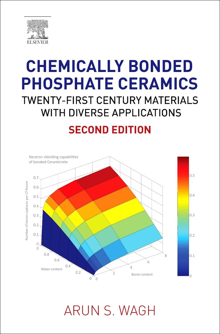 Chemically Bonded Phosphate Ceramics: Twenty-first Century Materials With Diverse Applications book
