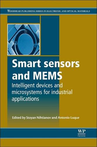 Smart Sensors and Mems: Intelligent Devices and Microsystems for Industrial Applications book