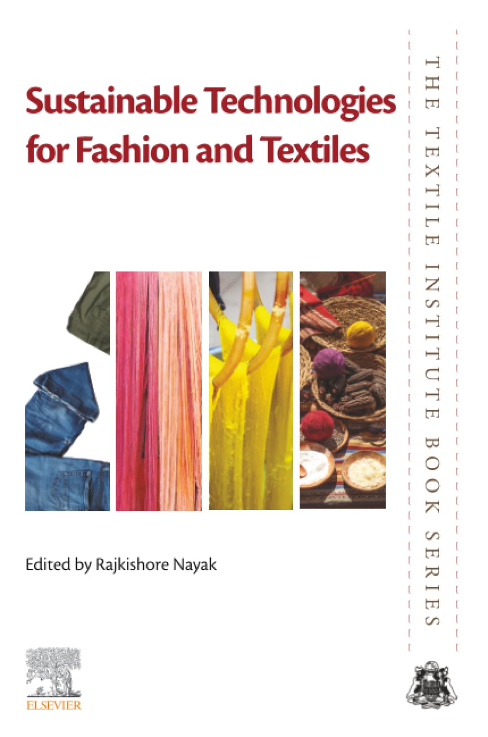 Sustainable Technologies for Fashion and Textiles (The Textile Institute Book Series) Business, Finance & Career