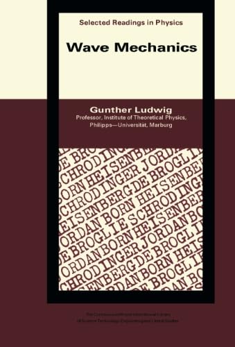 Wave Mechanics: The Commonwealth and International Library: Selected Readings in Physics book