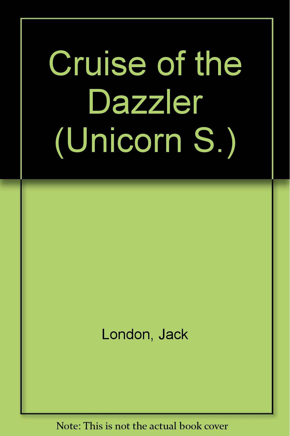 Cruise of the "Dazzler" (Unicorn S.) Books