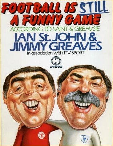 Football is Still a Funny Game: According to Saint and Greavsie Leisure & Fun
