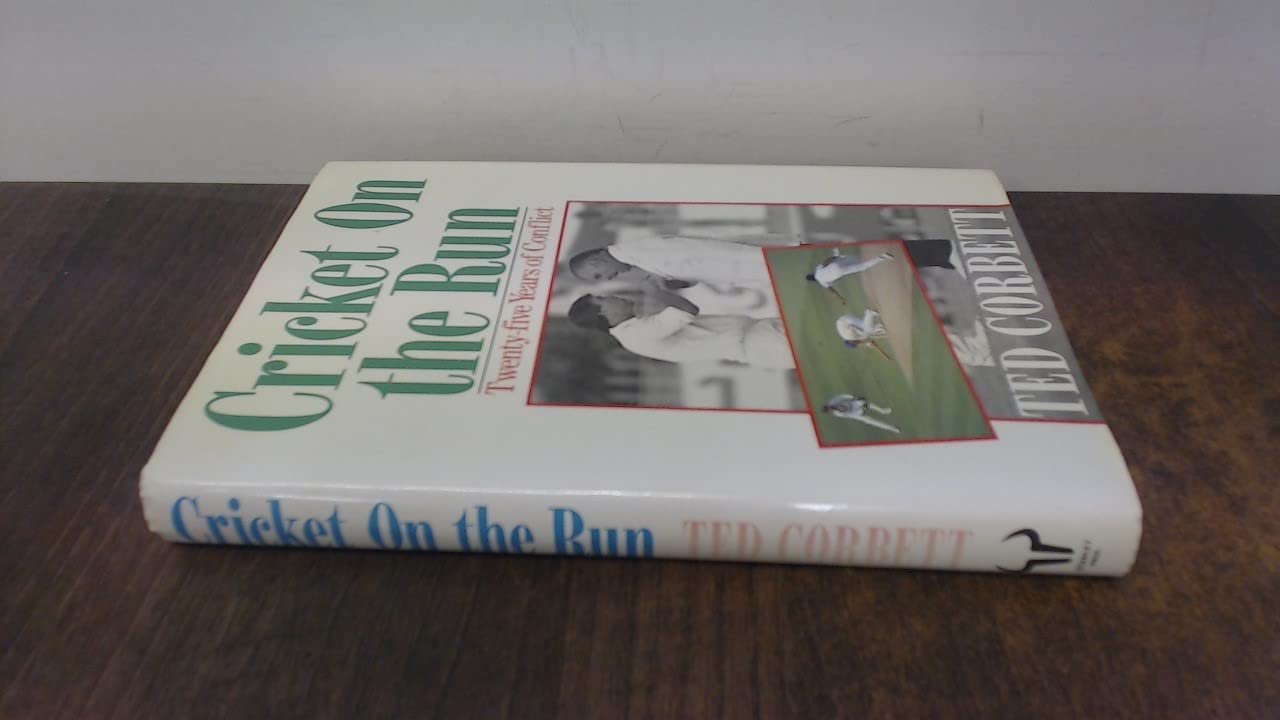 Cricket on the Run: Twenty-five Years of Conflict Leisure & Fun