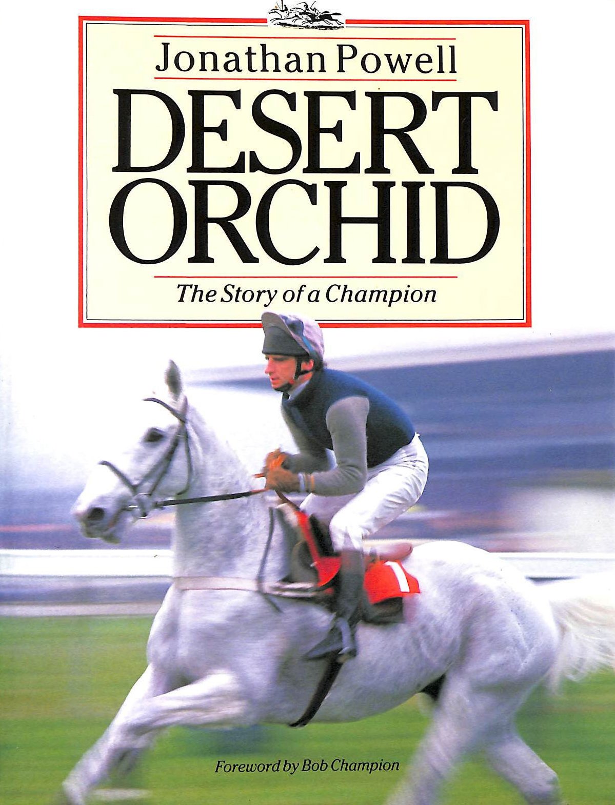 Desert Orchid: Story of a Champion Leisure & Fun