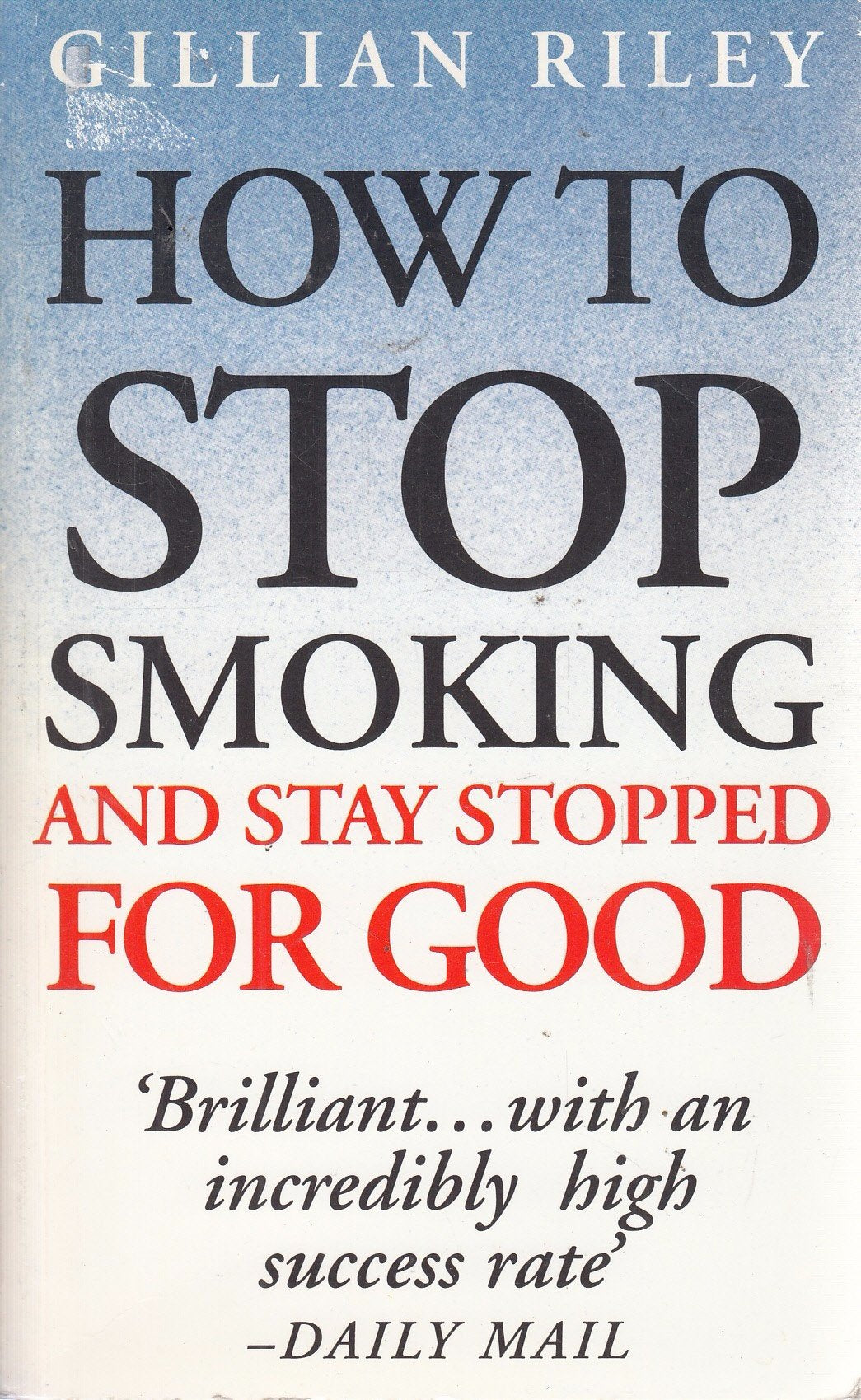 How to Stop Smoking and Stay Stopped for Good Health, Nutrition & Fitness