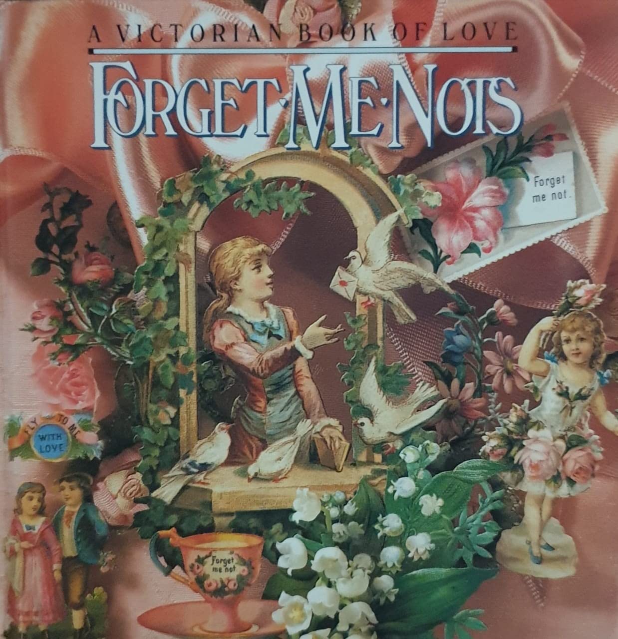 Forget-Me-Nots: A Victorian Book of Love Books