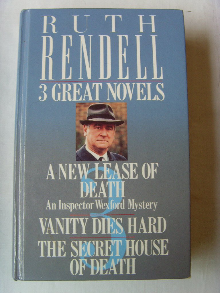 Three Great Novels: A New Lease of Death; Vanity Dies Hard; The Secret House of Death Books
