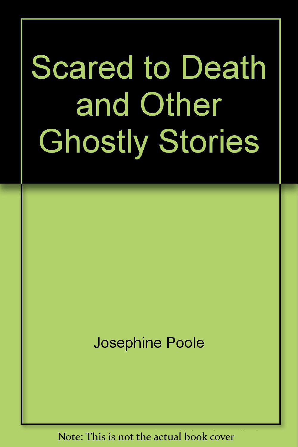 Scared to Death and Other Ghostly Stories book