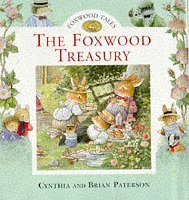 The Foxwood Treasury (Foxwood Tales S.) Novels & Short Stories