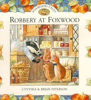 Robbery at Foxwood (Foxwood tales) Novels & Short Stories