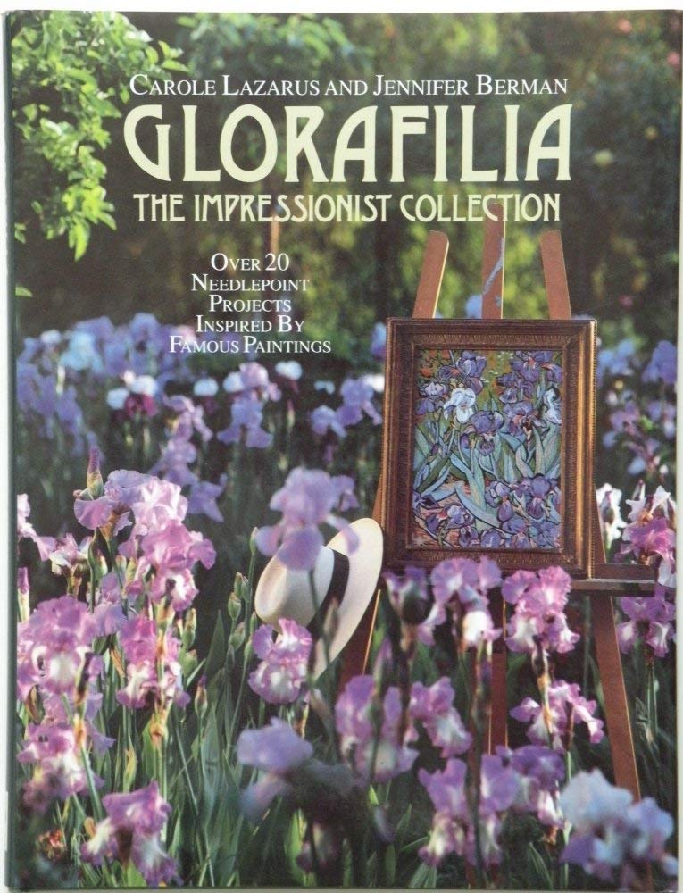 Glorafilia: Impressionist Collection - Over 20 Needlepoint Projects Inspired by Famous Paintings Film, Art & Culture