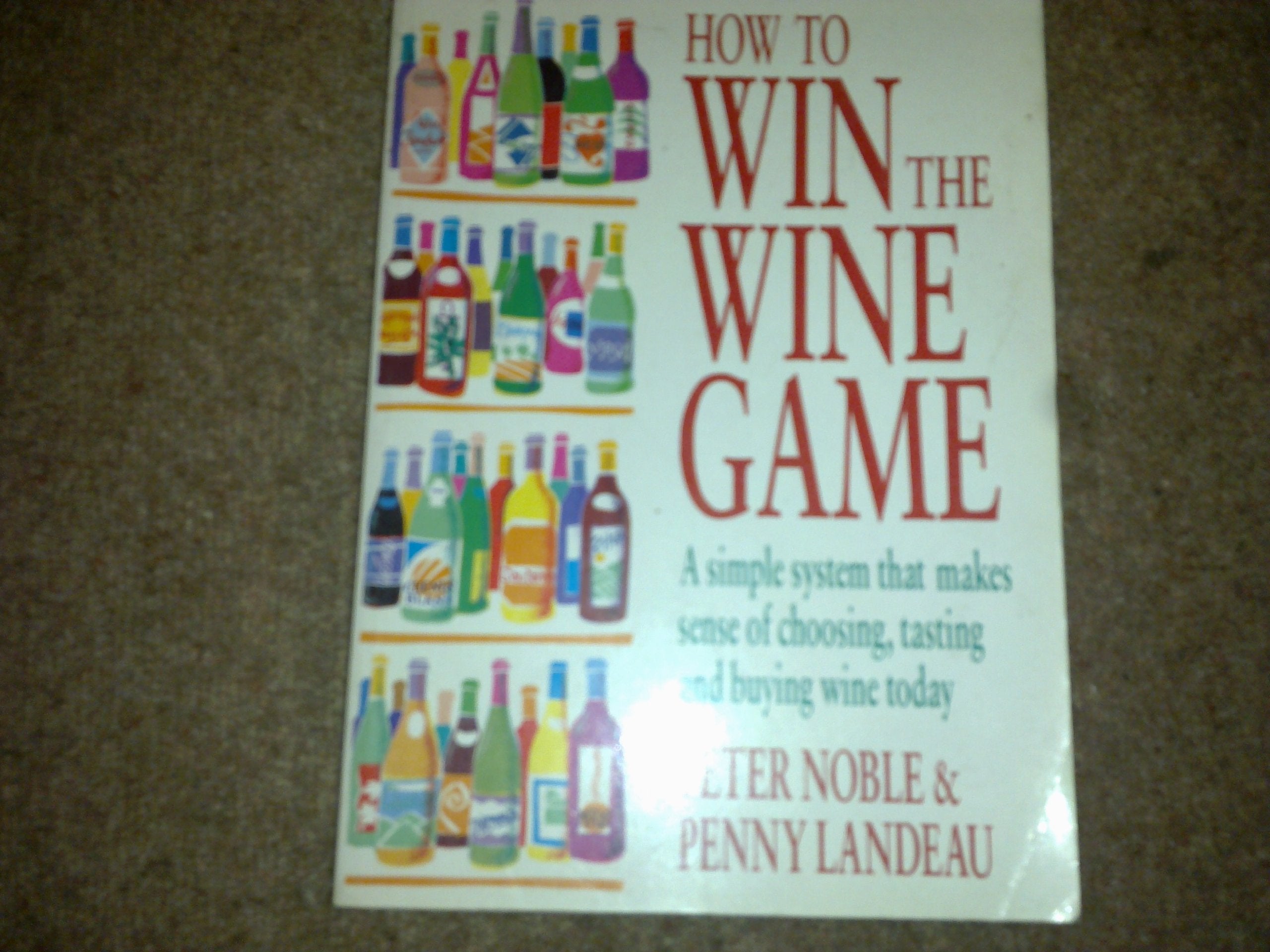 How to Win the Wine Game Cooking & Enjoying Books