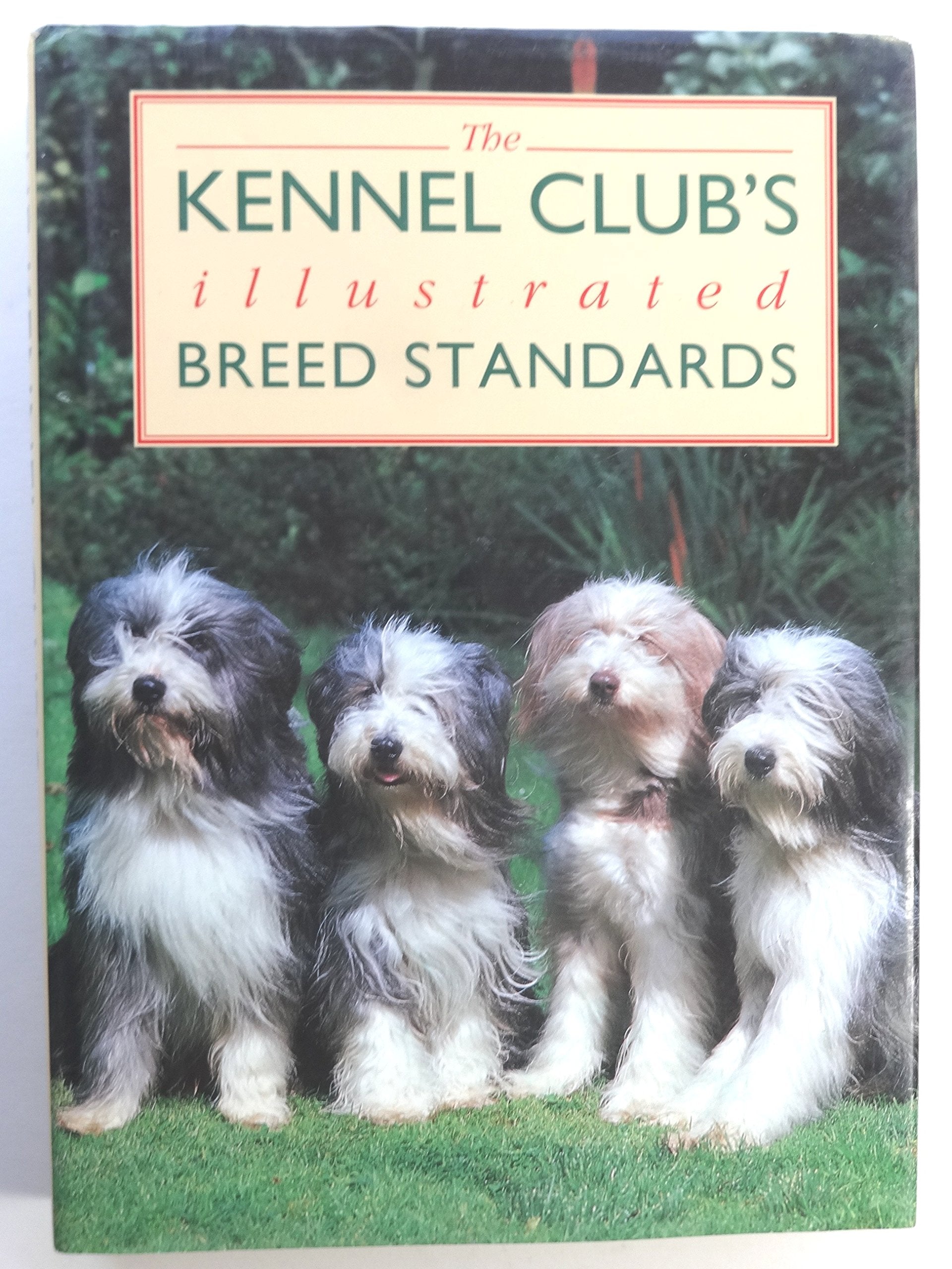 THE KENNEL CLUB'S ILLUSTRATED BREED STANDARDS. book